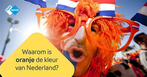 waarom is oranje de kleur van nederland